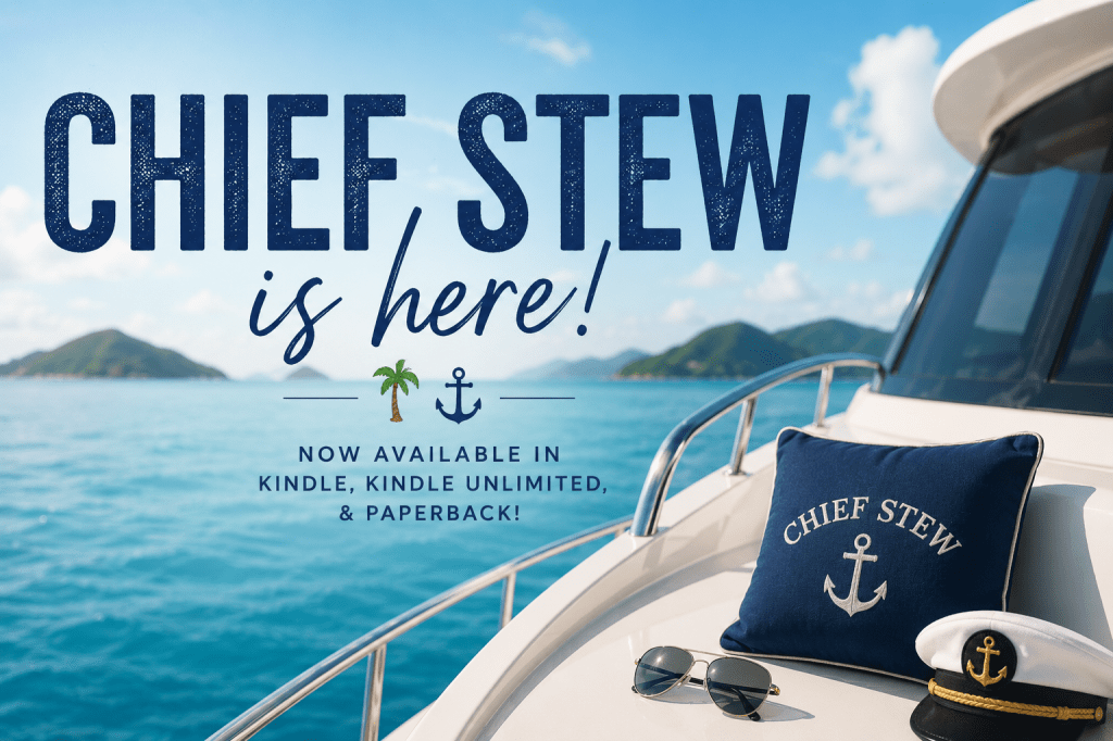 Chief Stew Is Here!&nbsp;🌴⚓